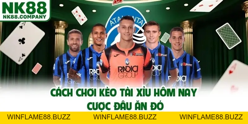 Kèo Tài Xỉu Hôm Nay - Cược Cực Hay, Nhận Ngay Quà Lớn