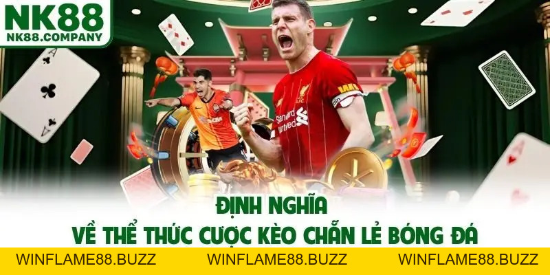 Kèo Chẵn Lẻ Bóng Đá - Bí Quyết Chọn Kèo Hay, Săn Thưởng Lớn