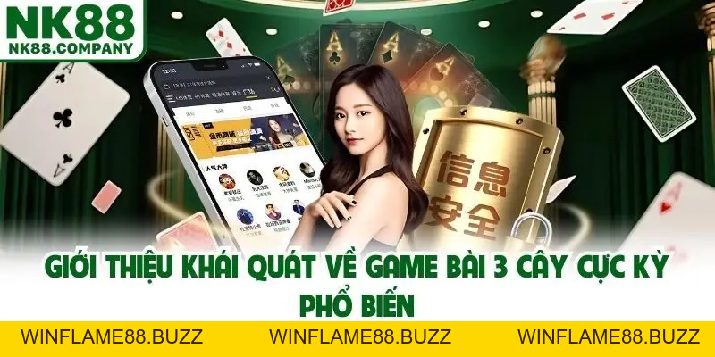 Khám Phá Luật Chơi Bài 3 Cây NK88 Siêu Chuẩn Năm 2026