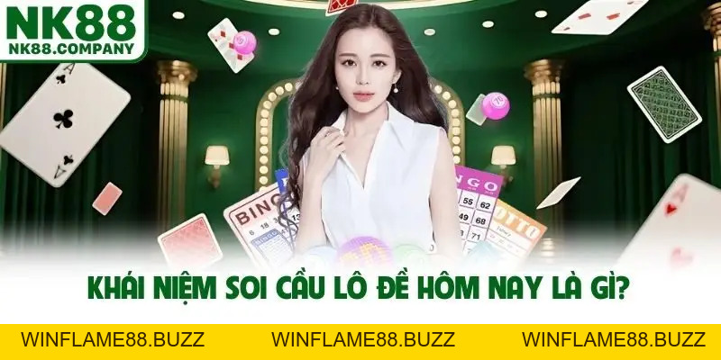 Soi Cầu Lô Đề Hôm Nay - Phương Pháp Chơi Số Bất Bại Dành Cho Bạn