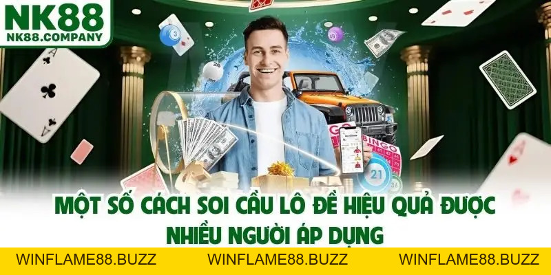 Soi Cầu Lô Đề Hôm Nay - Phương Pháp Chơi Số Bất Bại Dành Cho Bạn