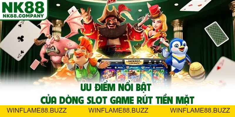 Game Nổ Hũ Rút Tiền Mặt - Xu Hướng Giải Trí Làm Giàu Thời 4.0